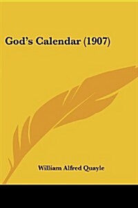 Gods Calendar (1907) (Paperback)