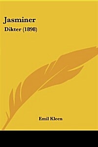 Jasminer: Dikter (1898) (Paperback)