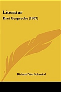 Literatur: Drei Gespreche (1907) (Paperback)