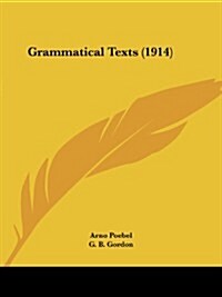 Grammatical Texts (1914) (Paperback)