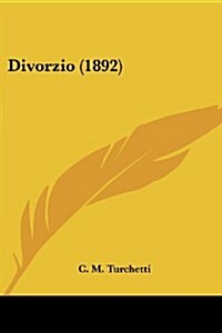 Divorzio (1892) (Paperback)