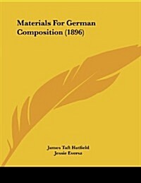 Materials for German Composition (1896) (Paperback)