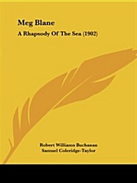 Meg Blane: A Rhapsody of the Sea (1902) (Paperback)