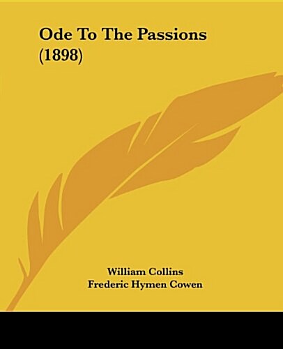 Ode to the Passions (1898) (Paperback)