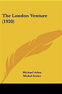 The London Venture (1920) (Paperback)