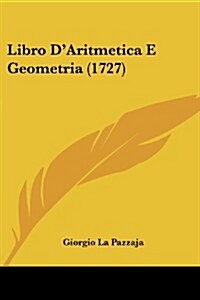 Libro DAritmetica E Geometria (1727) (Paperback)