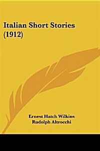 Italian Short Stories (1912) (Paperback)