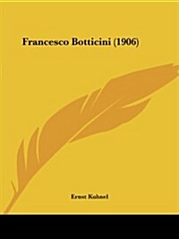 Francesco Botticini (1906) (Paperback)