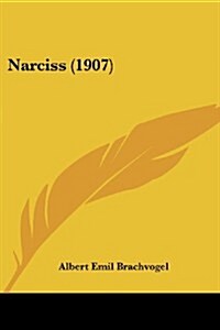 Narciss (1907) (Paperback)