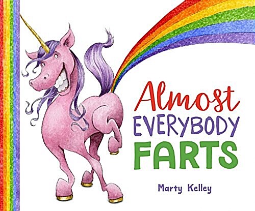Almost Everybody Farts (Hardcover)