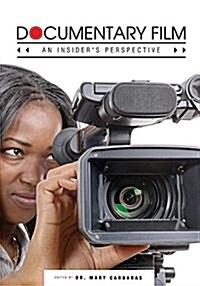 Documentary Film: An Insiders Perspective (Paperback)
