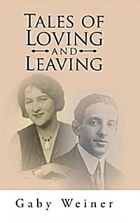 Tales of Loving and Leaving (Hardcover)