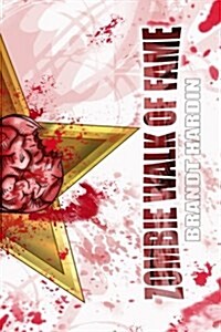 Zombie Walk of Fame: 101 Illustrated Zombies from the Hollywood Walk of Fame (Paperback)