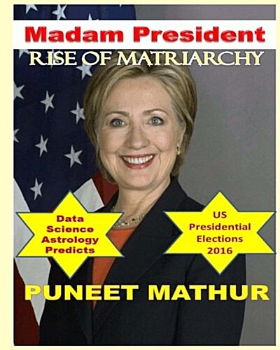 Madam President: Rise of Matriarchy (Paperback)