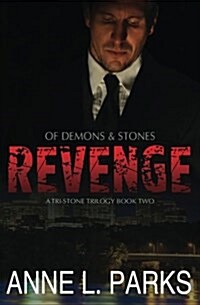 Of Demons & Stones: Revenge: Tri-Stonetrilogy (Paperback)