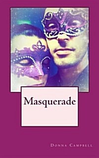 Masquerade: Book One of the Belle Cay Saga (Paperback)