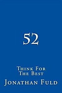 52: Think for the Best (Paperback)