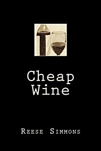 Cheap Wine (Paperback)