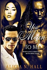 You Mean the World to Me (Paperback)