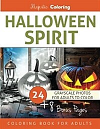 Halloween Spirit: Grayscale Coloring Book for Adults (Paperback)