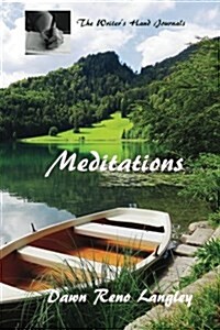 The Writers Hand Journal: Meditations: 100 Inspiring Quotes from All Religions (Paperback)