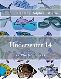 Underwater 14: In Plastic Canvas (Paperback)