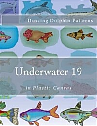 Underwater 19: In Plastic Canvas (Paperback)