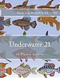 Underwater 21: In Plastic Canvas (Paperback)