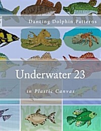 Underwater 23: In Plastic Canvas (Paperback)