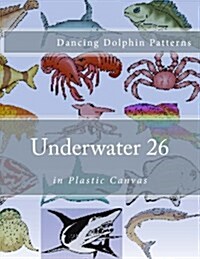 Underwater 26: In Plastic Canvas (Paperback)