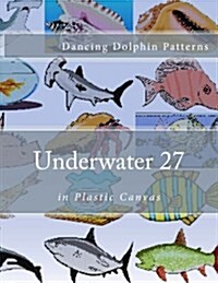 Underwater 27: In Plastic Canvas (Paperback)