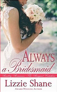 Always a Bridesmaid (Paperback)