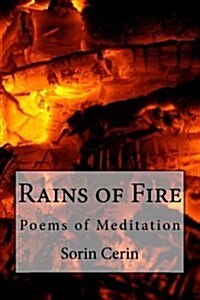 Rains of Fire: Poems of Meditation (Paperback)