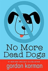 No More Dead Dogs (Repackage) (Paperback)