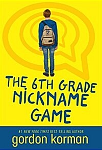The 6th Grade Nickname Game (Paperback)