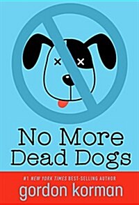 No More Dead Dogs (Paperback)