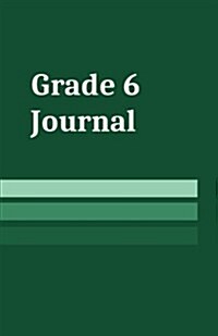 Grade 6 Journal: School Age Notebook for Students Grade Six (Paperback)