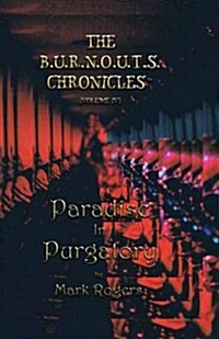 Paradise in Purgatory: From the Nightmare to the Daydream (Paperback)