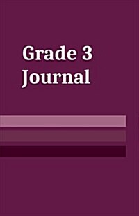 Grade 3 Journal: School Age Notebook for Students Grade Three (Paperback)