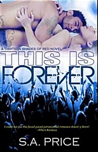 This Is Forever: 13 Shades of Red (Paperback)