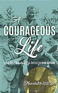 A Courageous Life (Paperback)