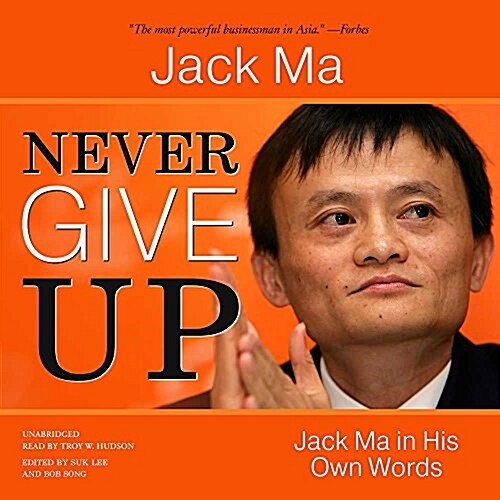 Never Give Up: Jack Ma in His Own Words (Audio CD)