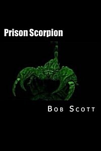 Prison Scorpion (Paperback)