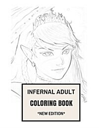 Infernal Adult Coloring Book: Wicked Evil and Frenetic Wicca Inspired Adult Coloring Book (Paperback)