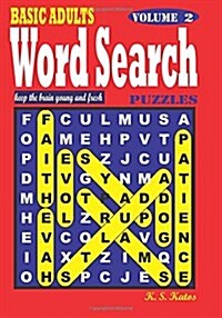 Basic Adults Word Search Puzzles, Vol. 2 (Paperback)