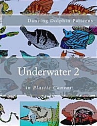 Underwater 2: In Plastic Canvas (Paperback)