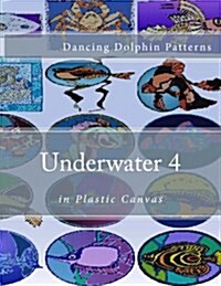 Underwater 4: In Plastic Canvas (Paperback)