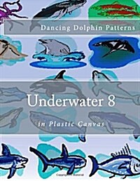 Underwater 8: In Plastic Canvas (Paperback)