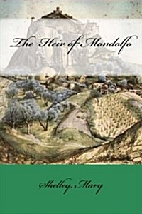 The Heir of Mondolfo (Paperback)