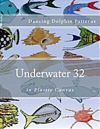 Underwater 32: In Plastic Canvas (Paperback)